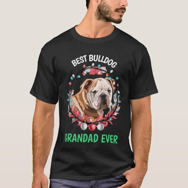Best Bulldog Grandad Aldrig T-Shirt (Framsida)