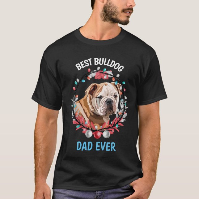 Best Bulldog Pappa någonsin T-Shirt (Framsida)