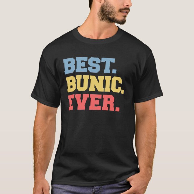 Best Bunic Ever Romanian Grandpa T Shirt (Framsida)