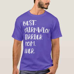 Best Cairnwich Terrier Mamma någonsin T Shirt