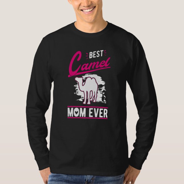 Best Camel Mom Ever  T Shirt (Framsida)