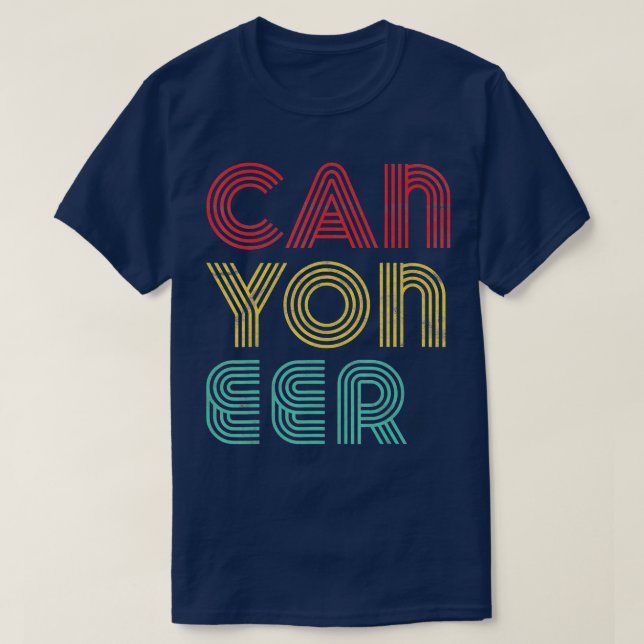 Best Canyoneer Aldrig Canyoneering Äventyr Canyon T Shirt (Design framsida)