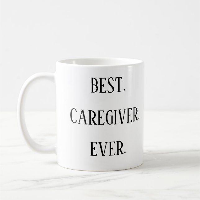 Best Caregiver Ever – Caregiver Appreciation Day Kaffemugg (Vänster)