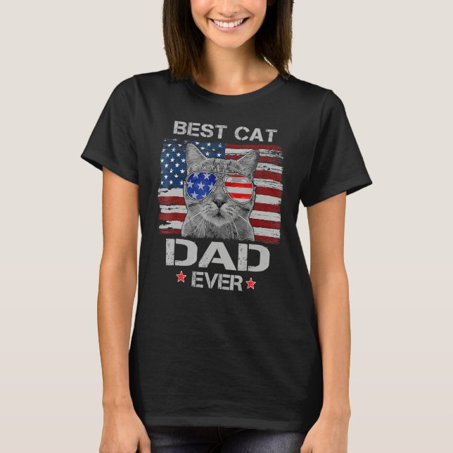 Best Cat Dad Ever American Flag Patriotic 4th of J T Shirt (Framsida)