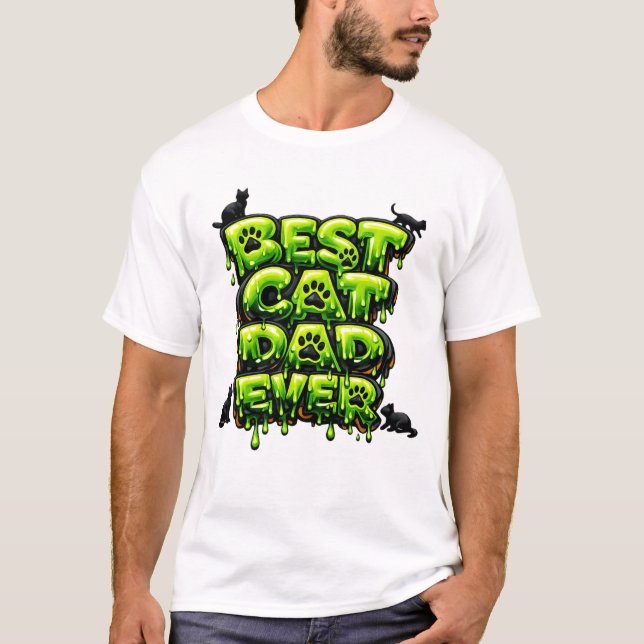 Best Cat Dad Ever Bold 3D Slime Cat Design T Shirt (Framsida)