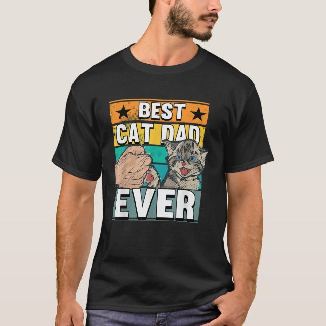 Best Cat Dad Ever Cats Father Fathers Day T Shirt (Framsida)