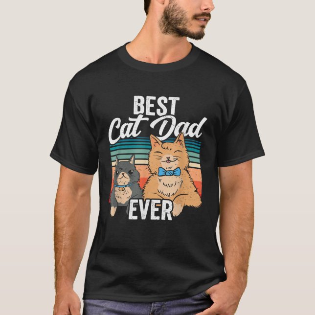 Best Cat Dad Ever Daddy Father s Day Father Saying T Shirt (Framsida)