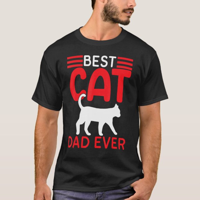 Best Cat Dad Ever Fathers Day   Cat Fathers Day 20 T Shirt (Framsida)