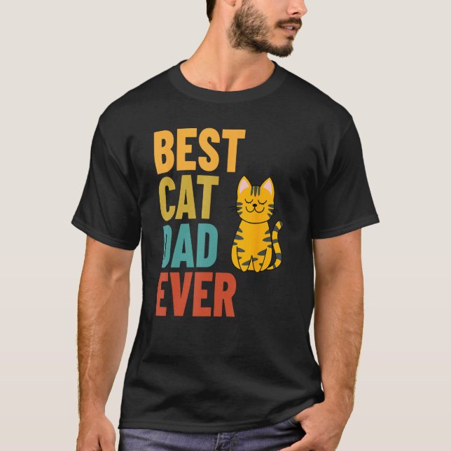 Best Cat Dad Ever T Shirt (Framsida)