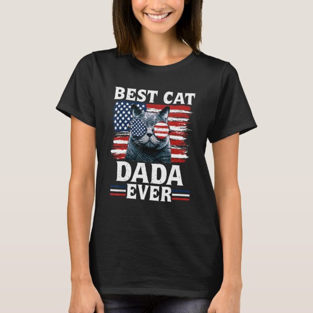Best Cat Dada Ever American Flag Patriotic 4th Of  T Shirt (Framsida)