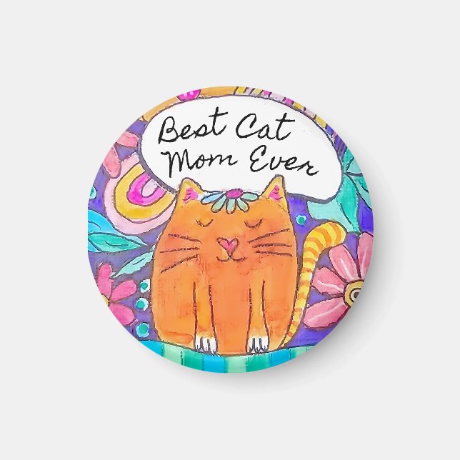 Best Cat Mom Ever Cat Gift Sticker Magnet (Framsidan)