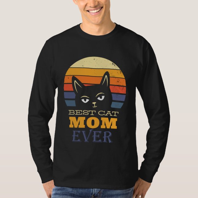 Best Cat mom Ever T Shirt (Framsida)