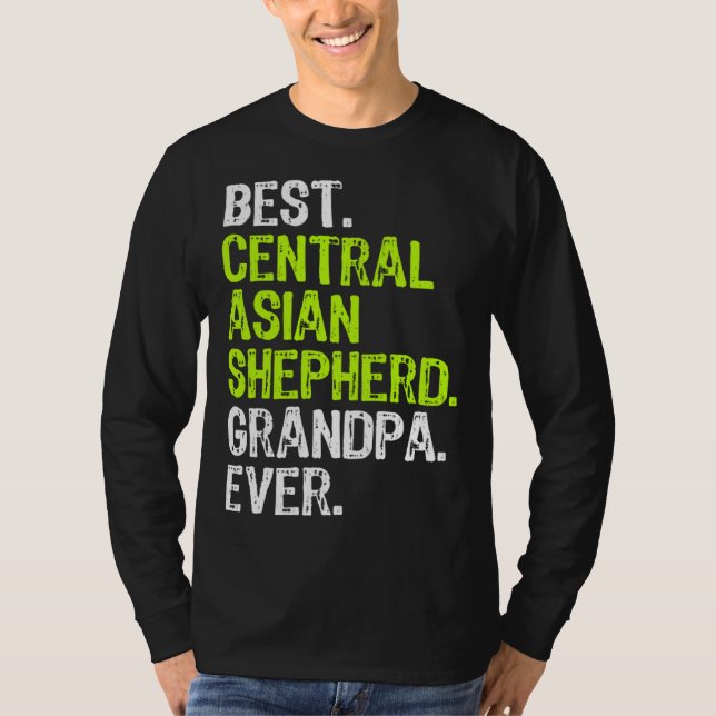 Best Central Asian Shepherd Grandpa Ever Dog T Shirt (Framsida)