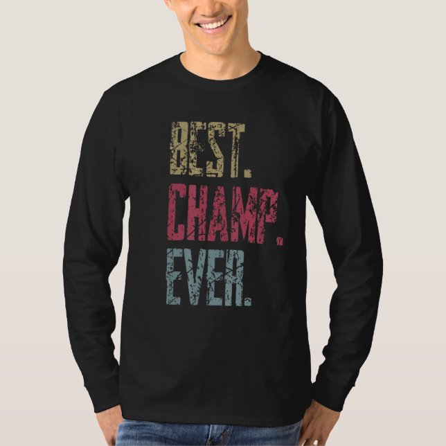 Best Champ Ever T Shirt (Framsida)