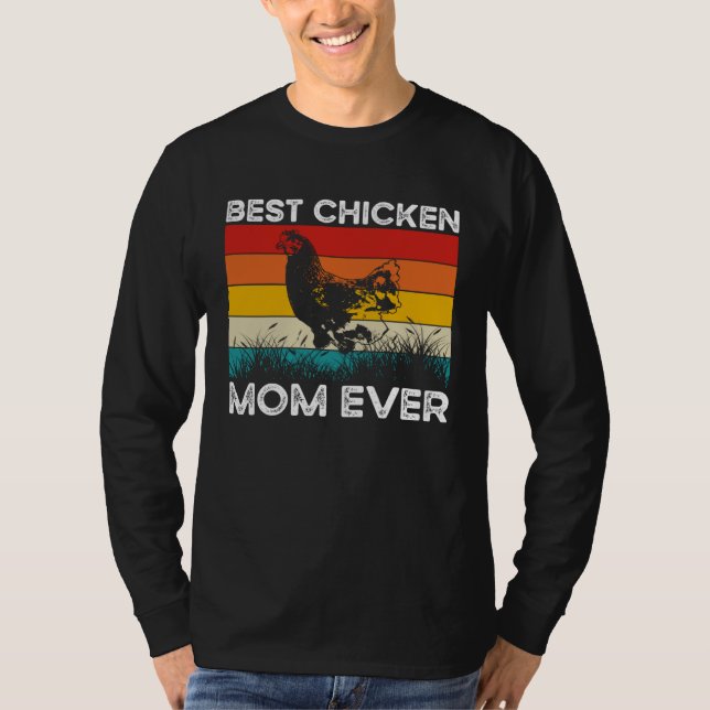 Best Chicken Mom Ever Chicken Owner Chicken Mama T Shirt (Framsida)