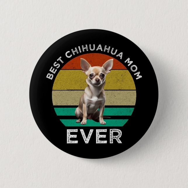 Best Chihuahua Mamma någonsin Knapp (Framsida)