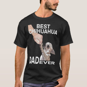 Best Chihuahua Pappa AldriChihuahua Pappa För mana T Shirt