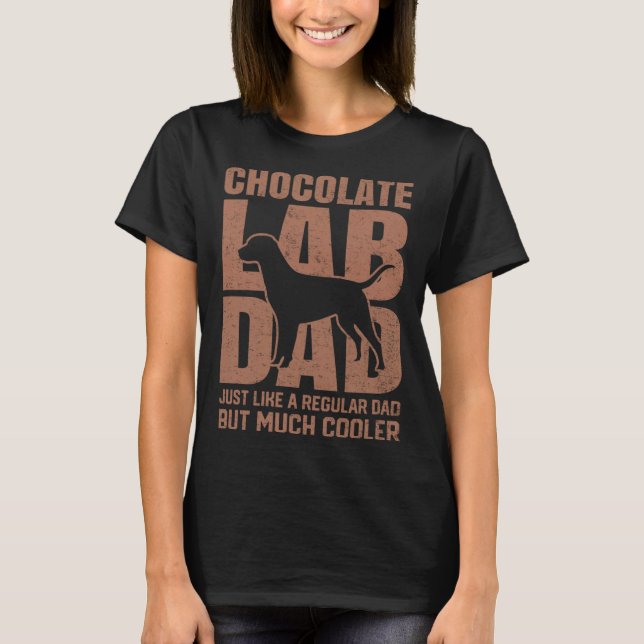 Best Chocolate Lab Dad Dog  Brown Labrador Retriev T Shirt (Framsida)