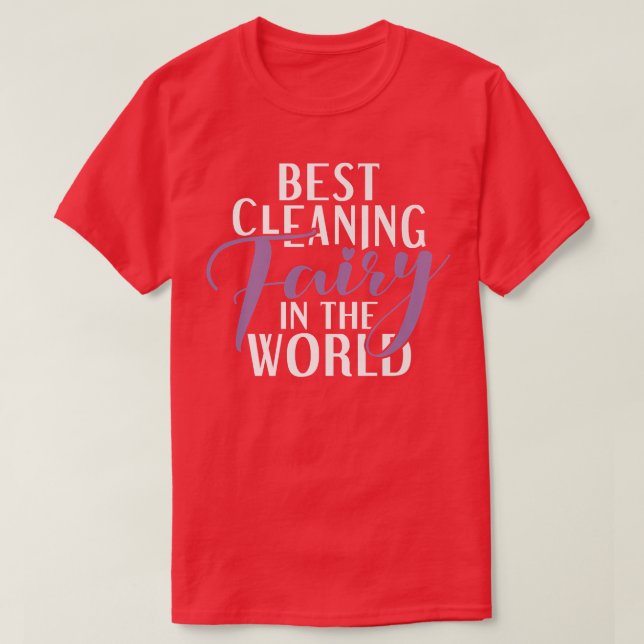 Best Cleaning Fairy in the World Janitor Custodian T Shirt (Design framsida)
