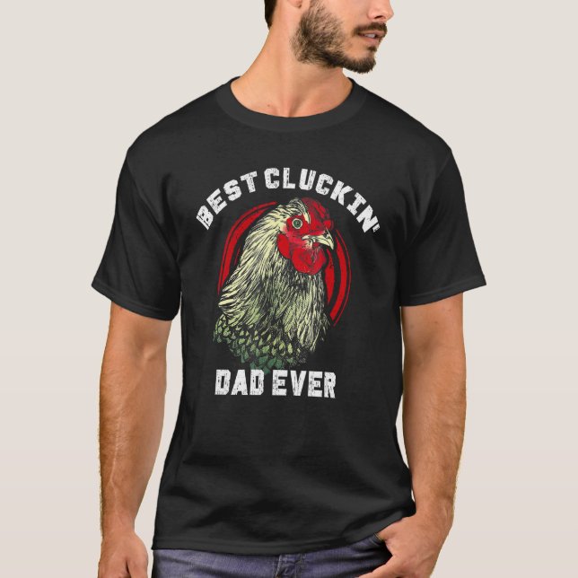 Best Cluckin' Dad Ever Chicken Lover Men Boys Fath T Shirt (Framsida)