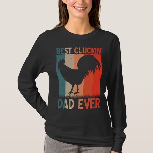 Best Cluckin Dad Ever Farming Rooster Hen Poultry  T Shirt (Framsida)