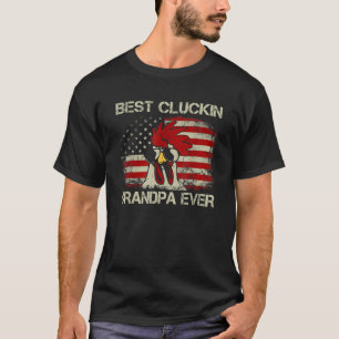 Best Cluckin Grandpa All Chicken American Flagga s T Shirt