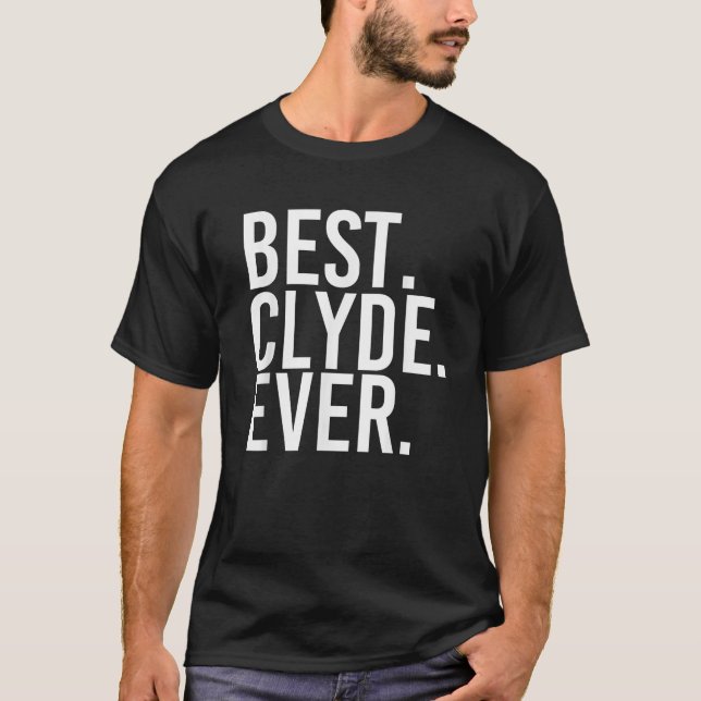 BEST CLYDE EVER Shirt Funny Manar Far s Gift Idea T (Framsida)