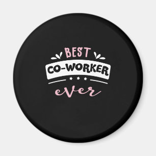 Best Co-Worker har gett idéer Magnet