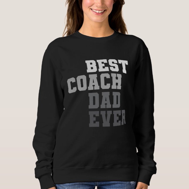 Best Coach Dad Ever Football Soccer Baseball Baske T Shirt (Framsida)
