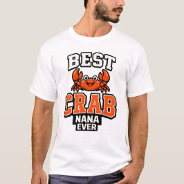 Best Crab Nana Ever Grandmother Ocean Lover T Shirt
