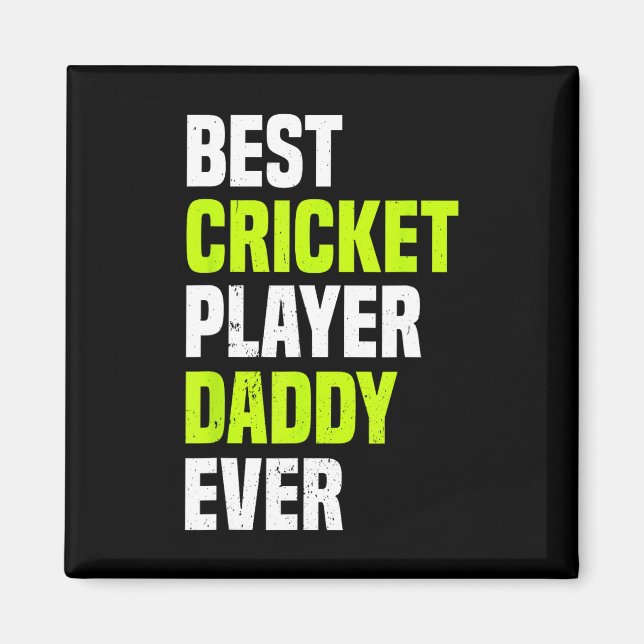 Best Cricket Player Daddy Ever - Cricketing Daddy  Magnet (Framsidan)