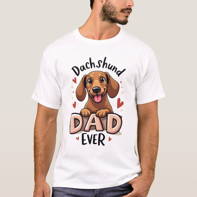 Best Dachshund Dad Ever T Shirt (Framsida)