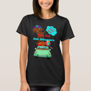 Best Dachshund Funny Wiener Hund New Day Positive T Shirt