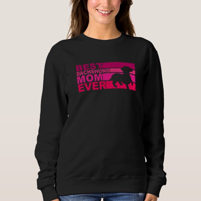 Best Dachshund Mom Ever T Shirt (Framsida)