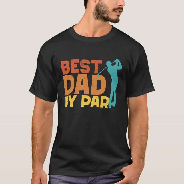Best Dad By Par Men's Golf  Father's Day Golf Dad T Shirt (Framsida)