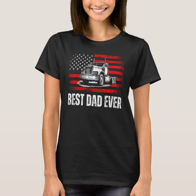 Best Dad Ever American Flag Best Trucker Dad Fathe T Shirt (Framsida)