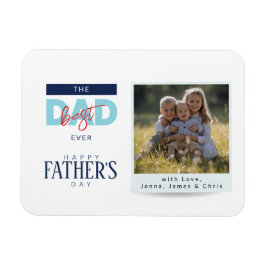 Best Dad Ever Blue Happy Father’s Day Photo Magnet