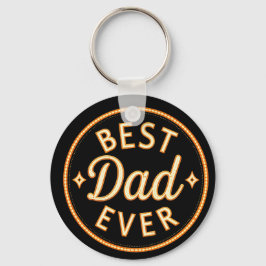 Best Dad Ever – Bold, Proud & Stylish Nyckelring