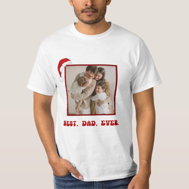 Best Dad Ever Christmas Shirt T (Framsida)