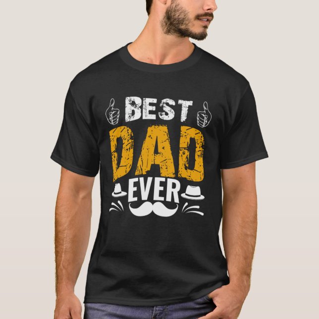 Best Dad Ever   Father´s Day Daddy Men Dad T Shirt (Framsida)