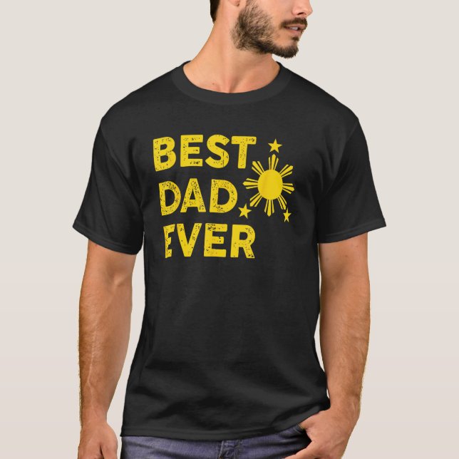 Best Dad Ever Filipino Dad 2023 Father s Day T Shirt (Framsida)