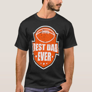 Best Dad Ever Football Style Best Daddy T Shirt