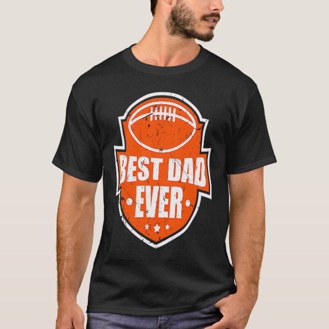 Best Dad Ever Football Style Best Daddy T Shirt (Framsida)