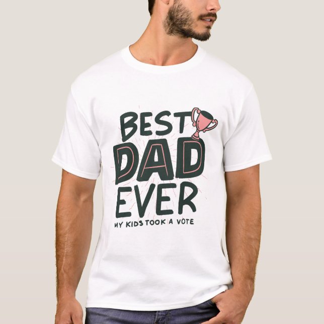 Best Dad Ever Trophy Father’s Day T-Shirt (Framsida)