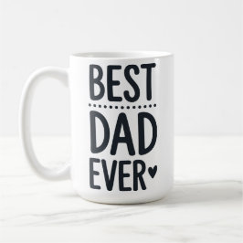 Best Dad Ever Typography Cute Fathers Day Mug Kaffemugg