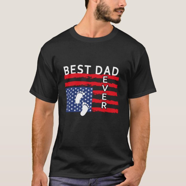 Best dad ever US american flag gift for f  T-Shirt (Framsida)