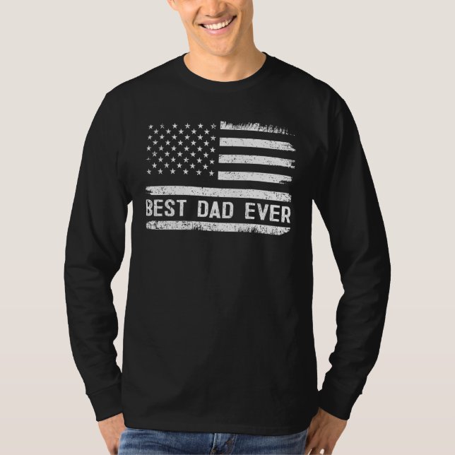 Best Dad Ever With US American Flag Gifts Fathers  T Shirt (Framsida)