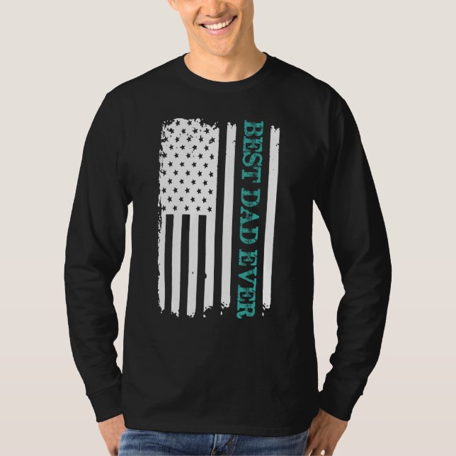 Best Dad Ever With US Americana Flag Fathers Day 2 T Shirt (Framsida)