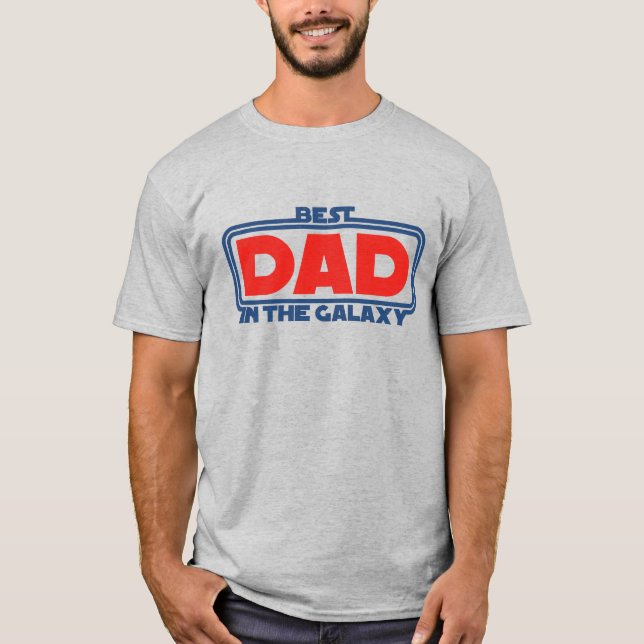 Best Dad in the Galaxy T Shirt (Framsida)