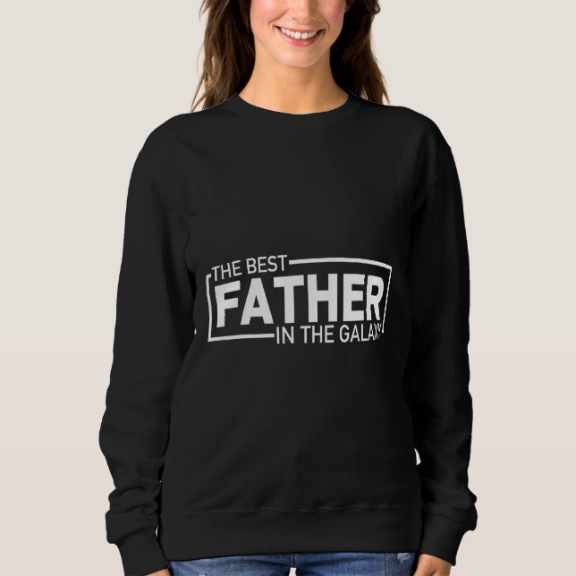 Best Dad in the Galaxy  Universe s Best Dad Design T Shirt (Framsida)